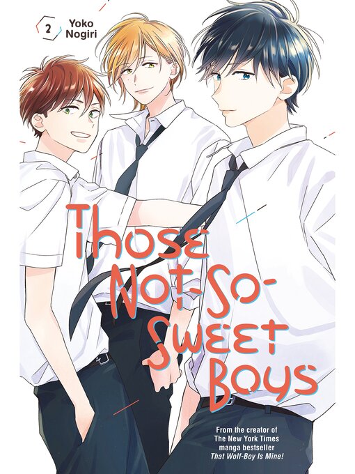 Title details for Those Not-So-Sweet Boys, Volume 2 by Yoko Nogiri - Available